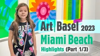 Inside Art Basel 2023 Miami Beach. Highlights (Part 1/3)