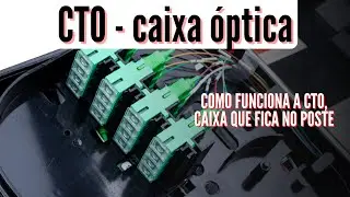 Como funciona a CTO (caixa) que fica no poste