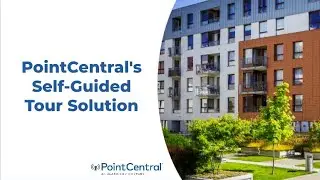 Self-Guided Tours for Multifamily Properties with PointCentral