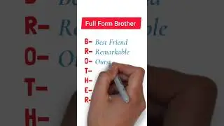 Full Form of Brother | full form brother | brother full meaning | #shorts