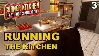 Running Long Prep Shifts | Corner Kitchen Gameplay | No Commentary
