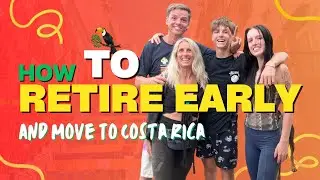How To Retire Early and Move To Costa Rica? How we did it. #costaricaliving #retireearly