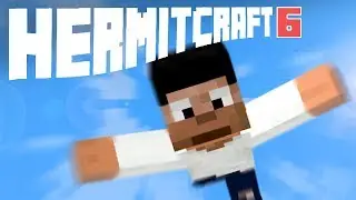 Hermitcraft 6 :: I'm Falling Forever!