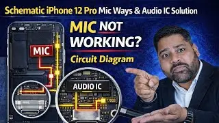 Schematic iPhone 12 Pro Mic Ways & Audio IC Solution | Mic Not Working Circuit Diagram