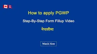 How to Apply PGWP inside Canada - for Nepali Students in Canada | Step-by-step process