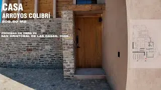 Casa Arroyos Colibr&iacute; I PROCESO de obra VII I SAN CRIST&Oacute;BAL DE LAS CASAS, CHIAPAS. I 209.50 M2