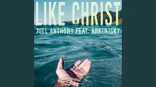 Like Christ (feat. Ark [n]sky)