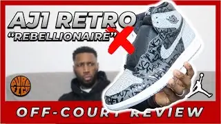AIR JORDAN 1 RETRO 'REBELIONNAIRE' REVIEW