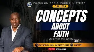 FOCUS Couva: House of Healing Service | Concepts About Faith PT 2 | Bishop Anthony Clarke