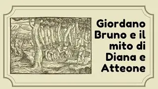 Giordano Bruno e il mito di Diana e Atteone | a cura di Guido del Giudice