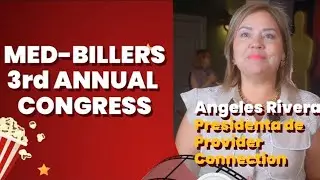 Expresiones de &Aacute;ngeles Rivera en nuestro Med-Billers Annual Congress - Celebration 2025