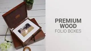 New & Improved Premium Wood Folio Boxes for Photographers