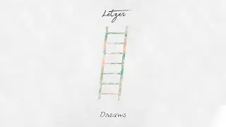 Letzer - Dreams (audio)