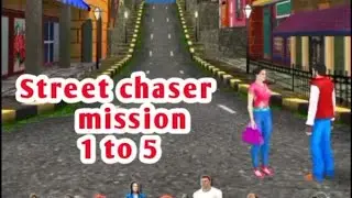 street chaser mission 1 to 5 |street chaser gameplay |runing game for android