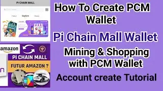 Pi chain Mall wallet account create tutorial || Mine   Pi chain mall coin & get shopping