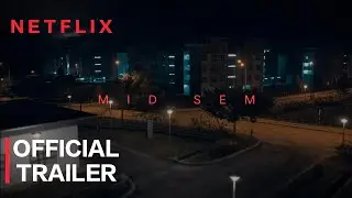 MID SEM | Official Trailer (2025) CSC253