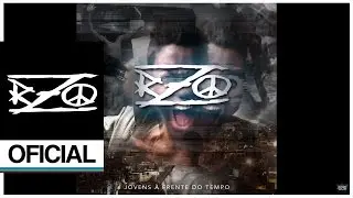 RZO - Jovens a Frente do Tempo - &Aacute;udio Oficial