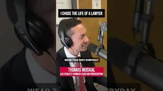 I Chose This Life - Las Vegas Criminal Lawyer Thomas Moskal
