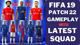 FIFA 19 PATCH 22 KICKOFF GAMEPLAY]with LATEST SQUAD,NEW KITS,BOOTS,FACEPACK[ PART 5