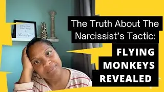 The Truth About The Narcissist&rsquo;s Tactic To Use Flying Monkeys Revealed