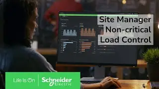 Site Manager - Non-critical Load Control | Schneider Electric