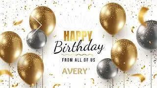 Avery Happy Birthday Song &ndash; Happy Birthday To You
