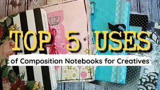 TOP 5 COMPOSITION NOTEBOOK CREATIVE USES | LIVIE'S LOVELIES