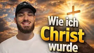 WIE ICH CHRIST WURDE | lukaneverfinished 