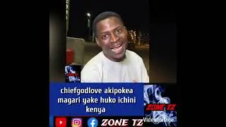 Chief godlove akipokea magali yake huko nchini kenya 