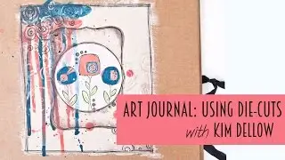 Art Journal: Using Die-cuts
