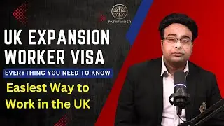 UK Expansion Worker Visa | Guide to the Global Business Mobility Program for Pakistani | Pathfinders