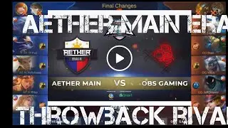 Game 1- Aether Main Vs OBS Gaming Throwback rivalry MPL Season 1 Semi Finals