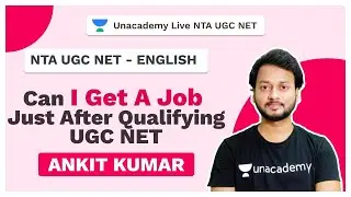 NTA UGC NET | Can I get a job Just After Qualifying UGC NET | English Literature| Unacademy Live
