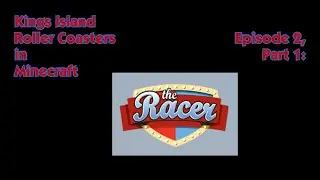 The Racer (& Coney Mall Layout) (Ep. 2 Pt. 2)