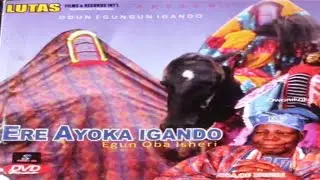 ERE AYOKA ODUN EGUNGUN IGANDO