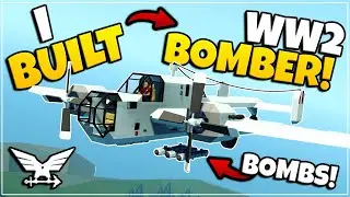 I Built A ENTIRE WW2 BOMBER In Stormworks!