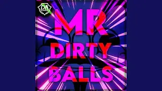 Mr Dirty Balls (Instrumental)
