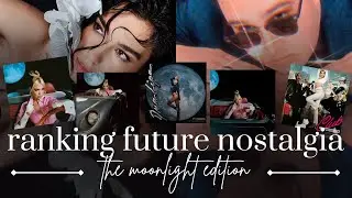 dua lipa is the moment: future nostalgia the moonlight edition *ranked* 2021