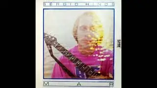 S&eacute;rgio Hinds  - Mar (1986) - &Aacute;lbum Completo/ Full Album
