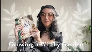 Planning My Witchy Garden