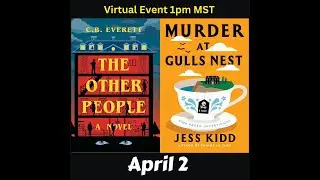 C.B. Everett discusses The Other People, Jess Kidd discusses Murder at Gull's Nest.