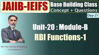 JAIIB-IEIFS Nov 25 - Base Building Class-Unit-22- RBI Functions-1  03.09.25 (6.00am) #nstoor