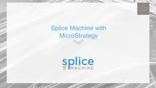 Connecting Splice Machine with Microstrategy