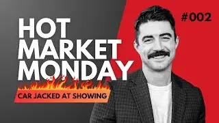 Hot Market Monday #002 | Car Jacked in Alabama