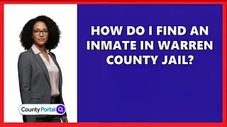 How Do I Find an Inmate in Warren County Jail?