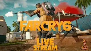 🔥 Far Cry 6 LIVE | Part 3 | Taking the Fight to the Regime! | #FarCry6 #LiveStream #FarCry6Gameplay