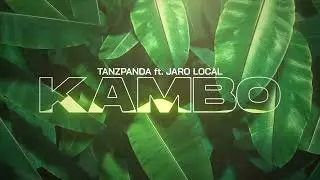 Tanzpanda - Kambo   (Official Audio Visualizer ) Feat. Jaro Local