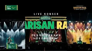 LIVE KONSER WARISAN RASA DENNY CAKNAN GROBOGAN - Sukun Special Baru