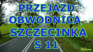 PRZEJAZD OBWODNICĄ SZCZECINKA  S11