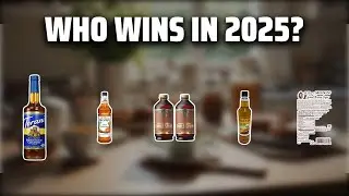 The Top 5 Best Brown Sugar Syrup in 2025 - Must Watch Before Buying!